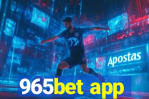 965bet app